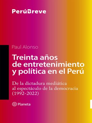 cover image of Treinta años de entretenimiento y política en el Perú